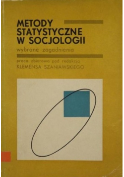 Metody statystyczne w socjologii wybrane zagadnienia