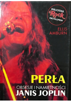 Perła. Oobsesje i namiętności Janis Joplin