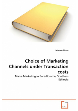 Choice of Marketing Channels under Transaction costs