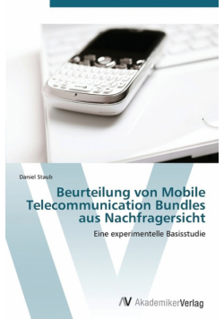 Beurteilung Von Mobile Telecommunication Bundles Aus Nachfragersicht