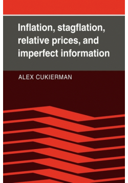 Inflation, Stagflation, Relative Prices, and Imperfect Information