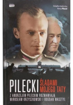 Pilecki Śladami mojego taty