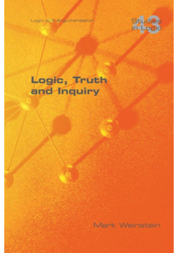 Logic, Truth and Inquiry
