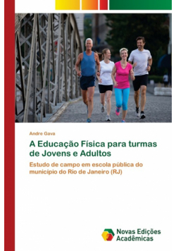 A Educação Física para turmas de Jovens e Adultos