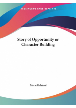 Story of Opportunity or Character Building