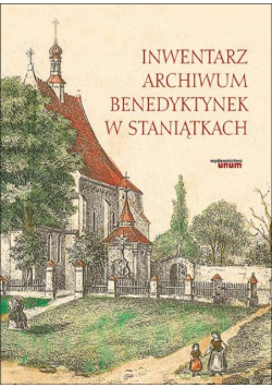 Inwentarz archiwum Benedyktynek w Staniątkach