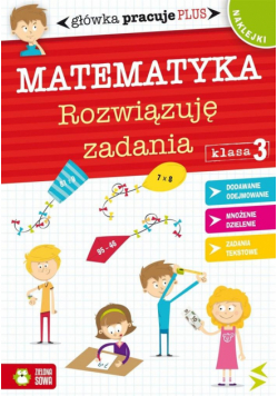 Główka pracuje plus. Matematyka