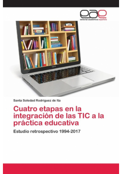 Cuatro etapas en la integración de las TIC a la práctica educativa