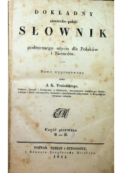 Dokładny niemiecko-polski słownik do podręcznego użycia dla Polaków i Niemców 1844 r