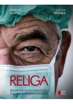Religa Biografia najsłynniejszego polskiego kardiologa