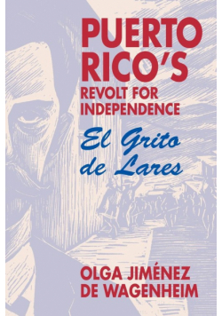 Puerto Rico's Revolt for Independence