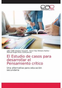 El Estudio de casos para desarrollar el Pensamiento crítico