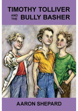Timothy Tolliver and the Bully Basher