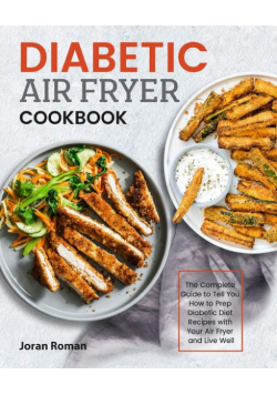 Diabetic Air Fryer Cookbook