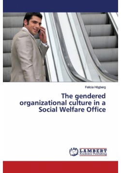 The gendered organizational culture in a Social Welfare Office