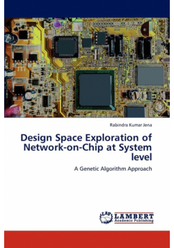 Design Space Exploration of Network-on-Chip at System level