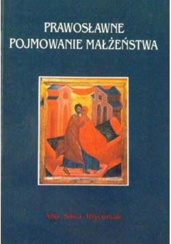 Prawosławne pojmowanie małżeństwa