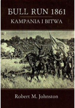 Bull Run 1861 Kampania i bitwa