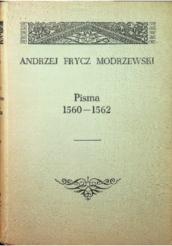 Modrzewski Pisma 1560 - 1562
