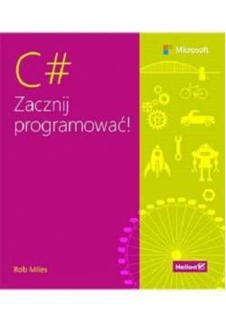 C#. Zacznij programować!