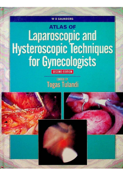 Atlas of Laparoscopic and Hysteroscopic Techniques For Gynecologists
