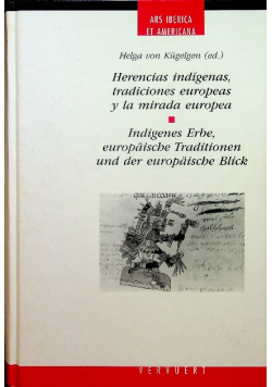 Herencias indígenas, tradiciones europeas y la mirada europea