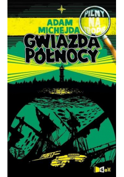 Pilny na tropie. Gwiazda Północy