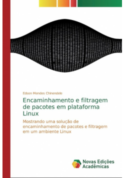 Encaminhamento e filtragem de pacotes em plataforma Linux