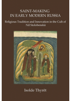 Saint-Making In Early Modern Russia