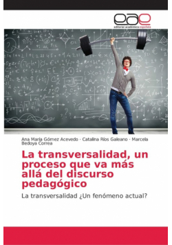 La transversalidad, un proceso que va más allá del discurso pedagógico