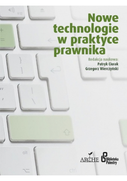 Nowe technologie w praktyce prawnika