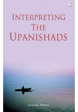 Interpreting The Upanishads