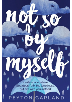 Not So By Myself