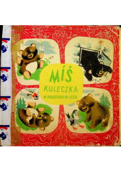 Miś kuleczka w rodzinnym lesie 1950 r.