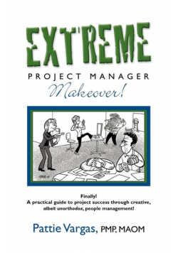 EXTREME Project Manager Makeover!