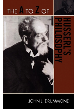 The A to Z of Husserl's Philosophy