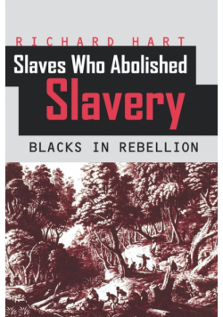 Slaves Who Abolished Slavery