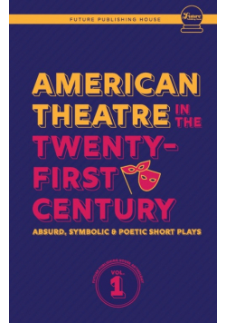 American Theatre in the Twenty-First Century