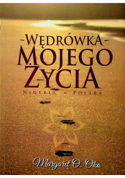 Wędrówka mojego życia  Nigeria Polska