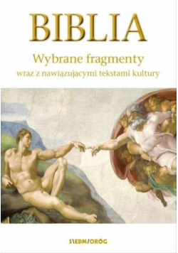 Biblia. Wybrane fragmenty SIEDMIORÓG