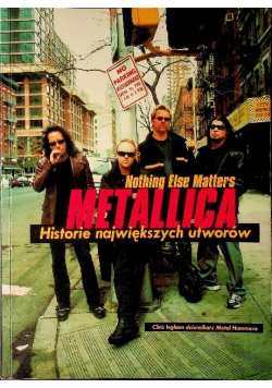 Metallica Historie największych utworów