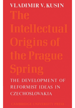 The Intellectual Origins of the Prague Spring
