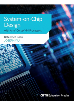 System-on-Chip Design with Arm® Cortex®-M Processors