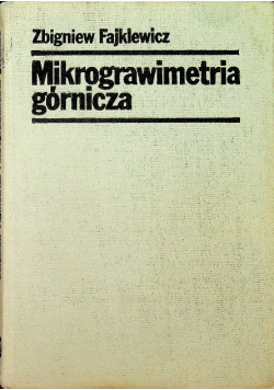 Mikrograwimetria górnicza