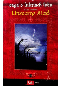 Saga o ludziach lodu Tom 38 Urwany ślad