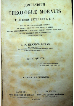 Compendium Theologiae Moralis tomus secundus ok 1890 r.