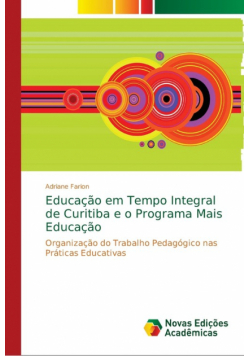 Educação em Tempo Integral de Curitiba e o Programa Mais Educação