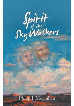 Spirit of the Sky Walkers