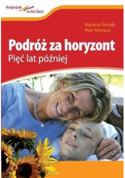 Podróż za horyzont. Pięć lat później