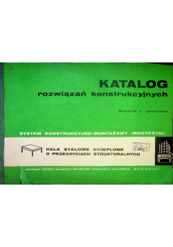 Katalog rozwiazan konstrukcyjnych hal MOSTOSTAL